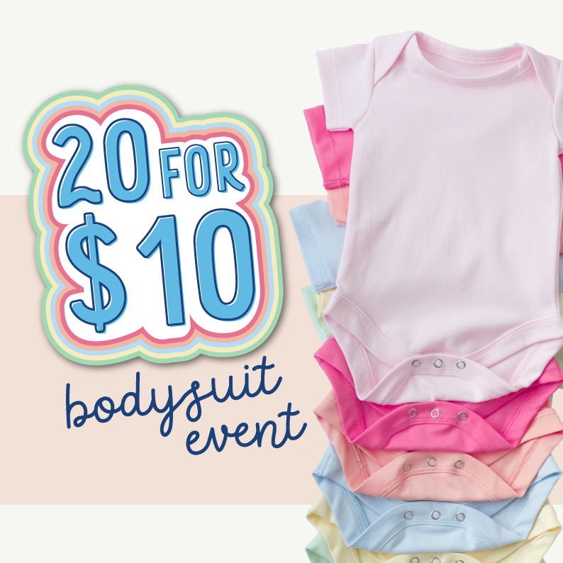 20 for $10 Bodysuits is almost here!